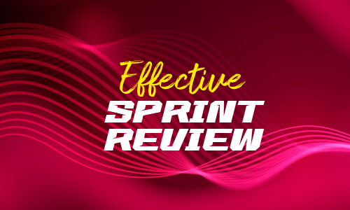 9 Effective Sprint Review