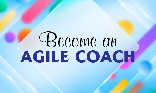 Become An Agile Coach
