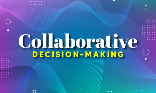 Collaborative Decision Making